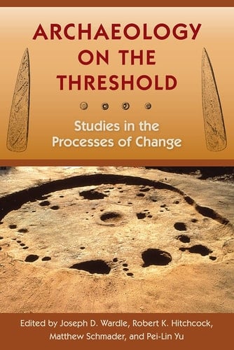 Archaeology on the Threshold Studies in the Processes of Change