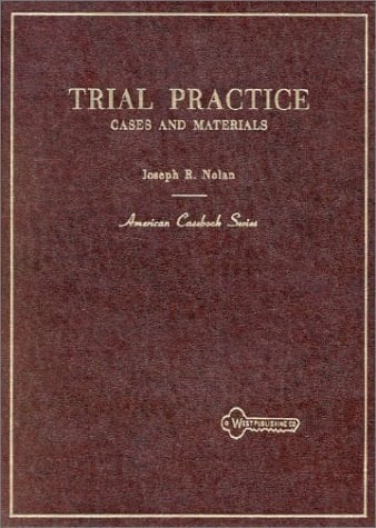 Trial Practice: Cases and Materials (American Casebooks)