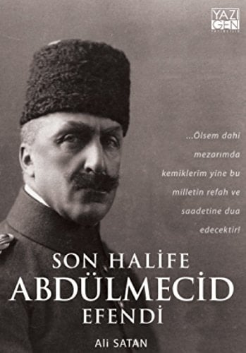 Son halife Abdülmecid Efendi