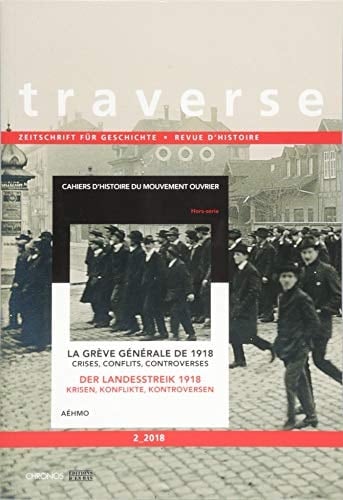 Der Landesstreik 1918 Krisen, Konflikte, Kontroversen