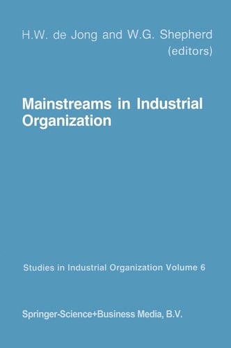 Mainstreams in Industrial Organization Book I. Theory and International Aspects. Book II. Policies: Antitrust, Deregulation and Industrial