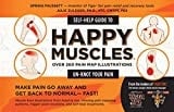 Happy Muscles: Over 260 Pain Map Illustrations - From The Makers Of The Tiger Tail Muscle Massager