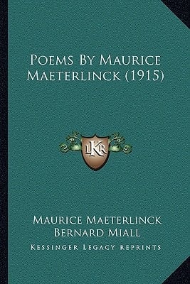 Poems By Maurice Maeterlinck (1915)