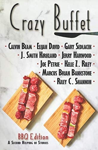Crazy Buffet BBQ Edition A Second Helping of Stories