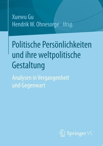Politische Persönlichkeiten und ihre weltpolitische Gestaltung