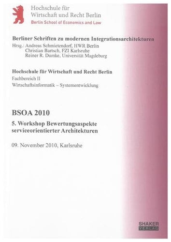 BSOA 2010 5. Workshop Bewertungsaspekte serviceorientierter Architekturen, 09. November 2010, Karlsruhe