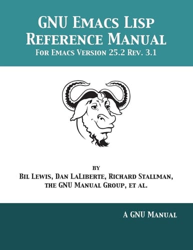 GNU Emacs Lisp Reference Manual For Emacs Version 25.2 Rev. 3.1