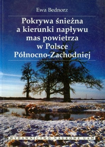 Pokrywa sniezna a kierunki naplywu mas powietrza w Polsce Polnocno-Zachodniej
