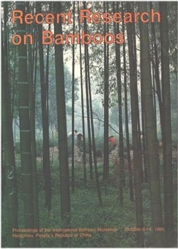 Recent Research on Bamboos Proceedings of the International Bamboo Workshop, October 6-14, 1985, Hangzhou, People's Republic of China
