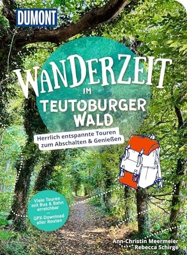 DuMont Wanderzeit im Teutoburger Wald Herrlich entspannte Wandertouren zum Abschalten & Genießen