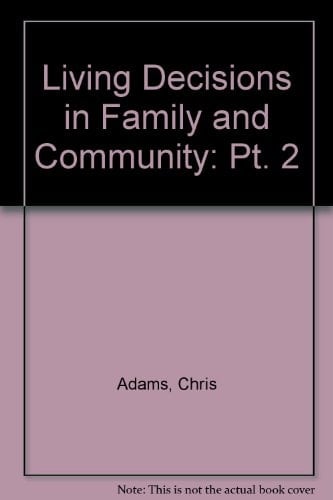 Living Decisions in Family and Community