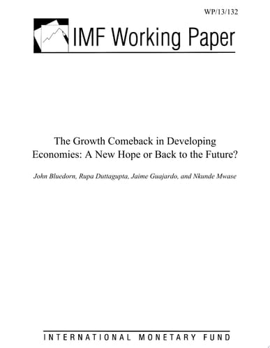 The Growth Comeback in Developing Economies A New Hope or Back to the Future?