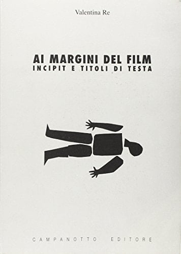Ai margini del film incipit e titoli di testa