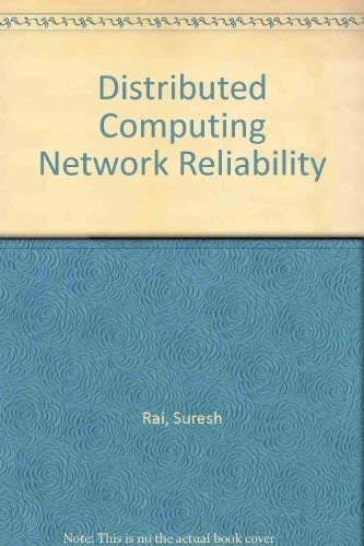 Distributed Computing Network Reliability