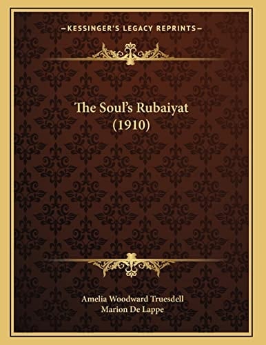 The Soul's Rubaiyat (1910)