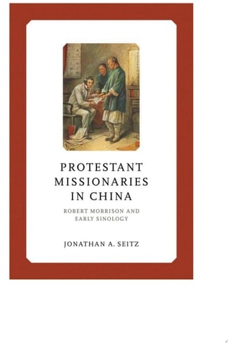 Protestant Missionaries in China