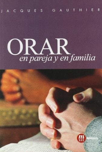 ORAR EN PAREJA Y EN FAMILIA