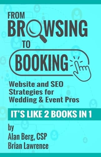 From Browsing to Booking: Website and SEO Strategies for Wedding & Event Pros
