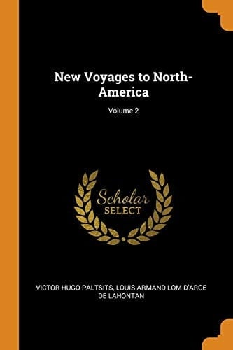 New Voyages to North-America; Volume 2