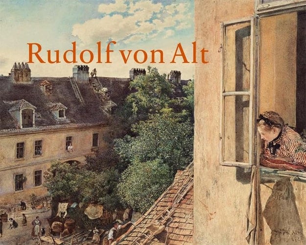 Rudolf von Alt 1812-1905