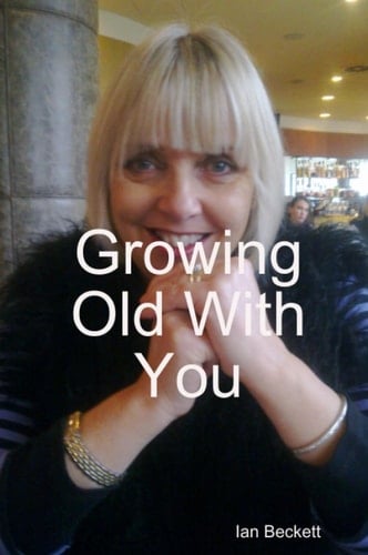 Growing Old with You