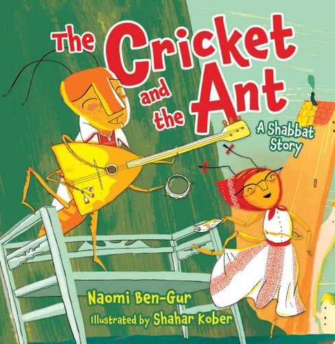 The Cricket and the Ant A Shabbat Story
