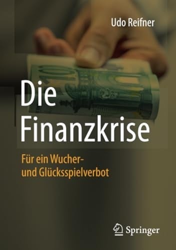 Die Finanzkrise Für ein Wucher- und Glücksspielverbot