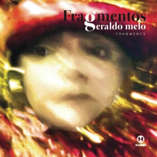Fragments (Bilingual edition - Portuguese and English): Fragmentos (Edição bilíngue - Português e Inglês) (Portuguese Edition)