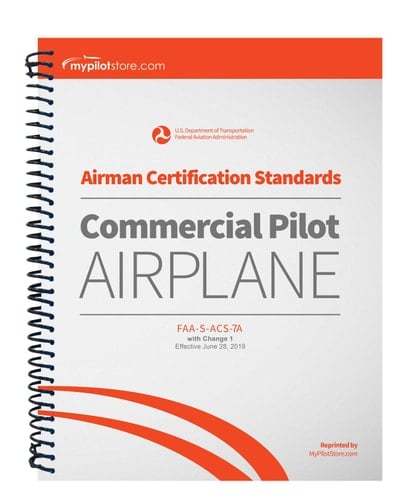 Airman Certification Standards: Commercial Pilot Airplane FAA-S-ACS-7A Change 1