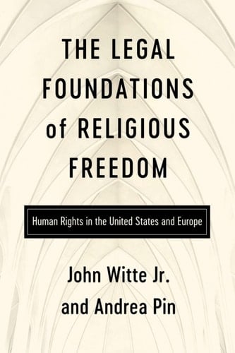 The Legal Foundations of Religious Freedom