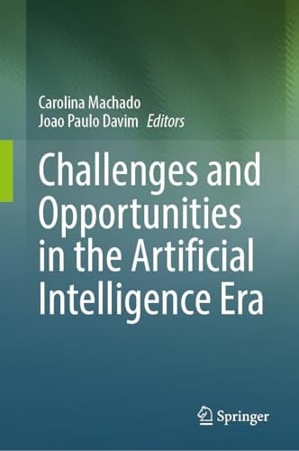 Challenges and Opportunities in the Artificial Intelligence Era