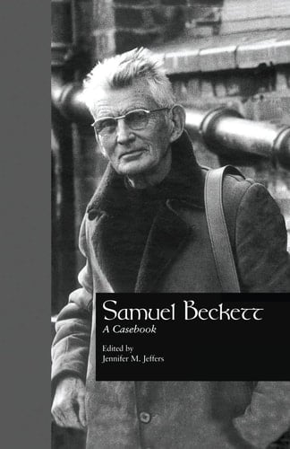 Samuel Beckett A Casebook