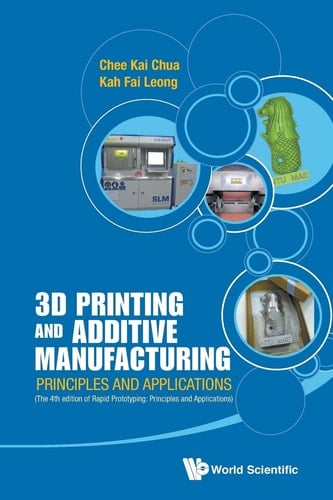 3D Printing and Additive Manufacturing Principles and Applications