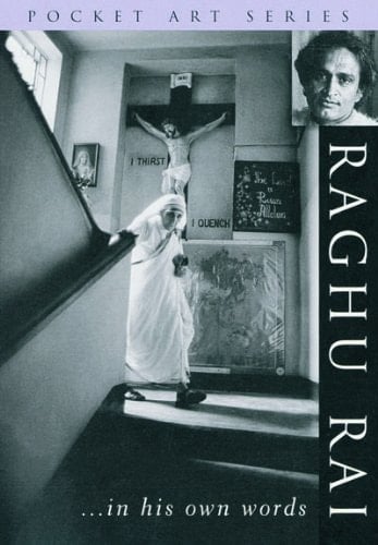 Raghu Rai-- in his own words as told to Ramya Sarma (Pocket art series)