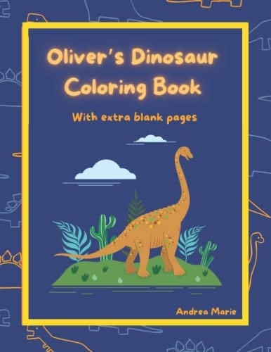 Oliver's Dinosaur custom coloring book: custom coloring book