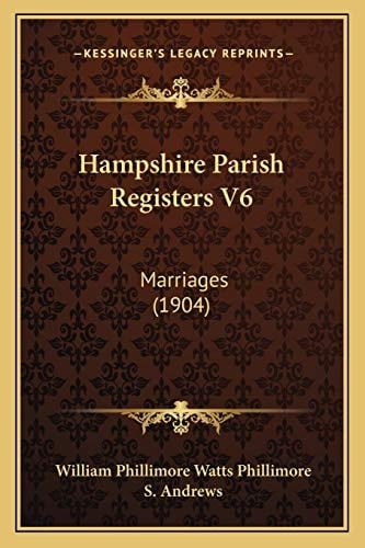 Hampshire Parish Registers V6: Marriages (1904)