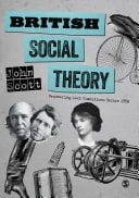 British Social Theory Recovering Lost Traditions Before 1950