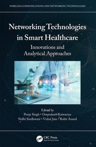 Networking Technologies in Smart Healthcare Innovations and Analytical Approaches