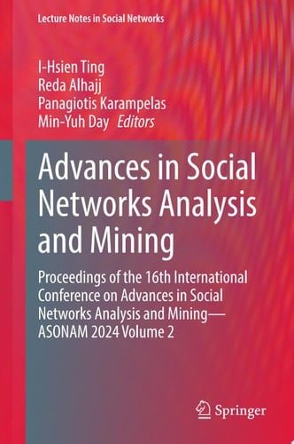 Advances in Social Networks Analysis and Mining