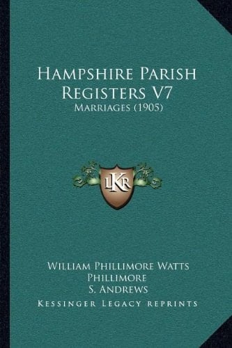 Hampshire Parish Registers V7: Marriages (1905)