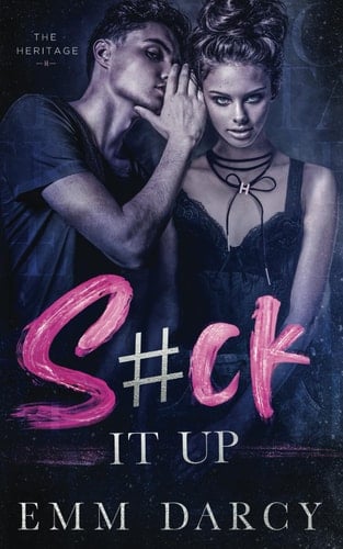 Suck It Up (The Heritage)