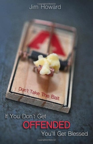 If You Don't Get Offended You'll Get Blessed