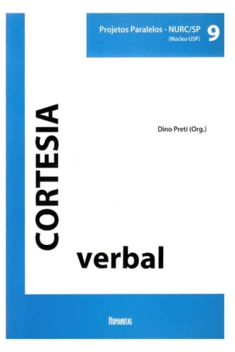 CORTESIA VERBAL: Projetos Paralelos - NURC/SP (Núcleo USP) Volume 9 (Portuguese Edition)