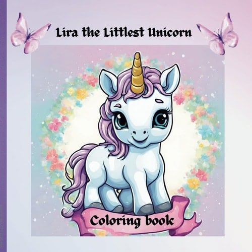 Lira the Littlest Unicorn Coloring Book