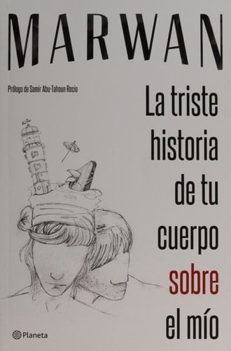 La triste historia de tu cuerpo sobre el mío