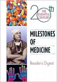 Milestones Of Medicine