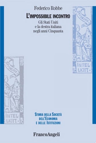 L'impossibile incontro gli Stati Uniti e la destra italiana negli anni Cinquanta