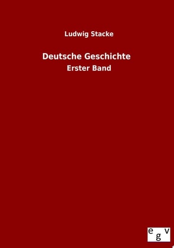 Deutsche Geschichte Erster Band