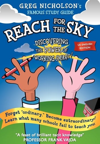 Reach for the Sky, US English Version Discovering the Power of Working Smart