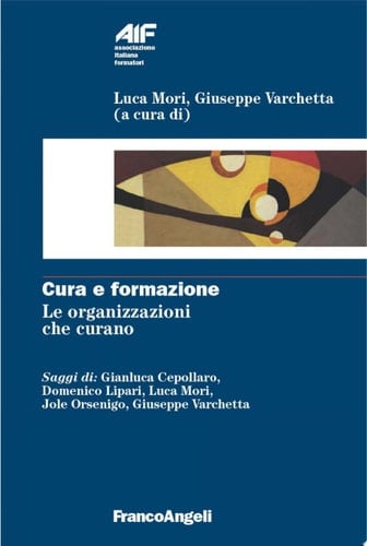 Cura e formazione le organizzazioni che curano